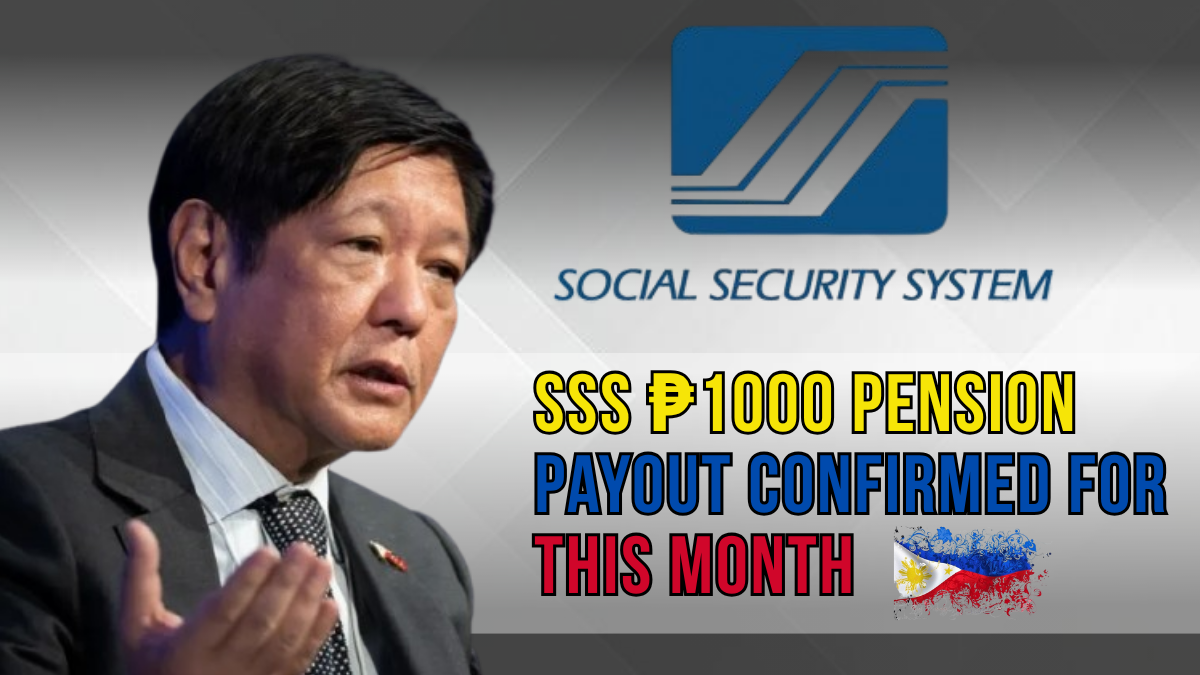 SSS ₱1000 Pension Payout Confirmed for This Month – Eligibility and Payment Dates
