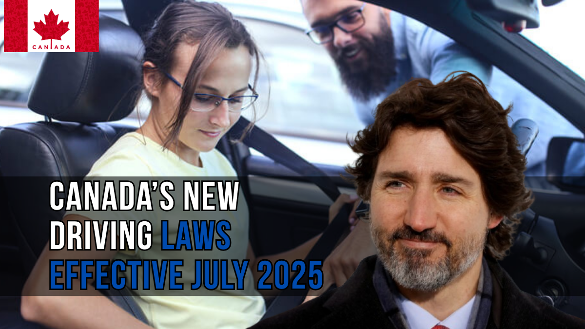 Canada’s New Driving Laws Effective July 2025: Major Rule Changes Explained
