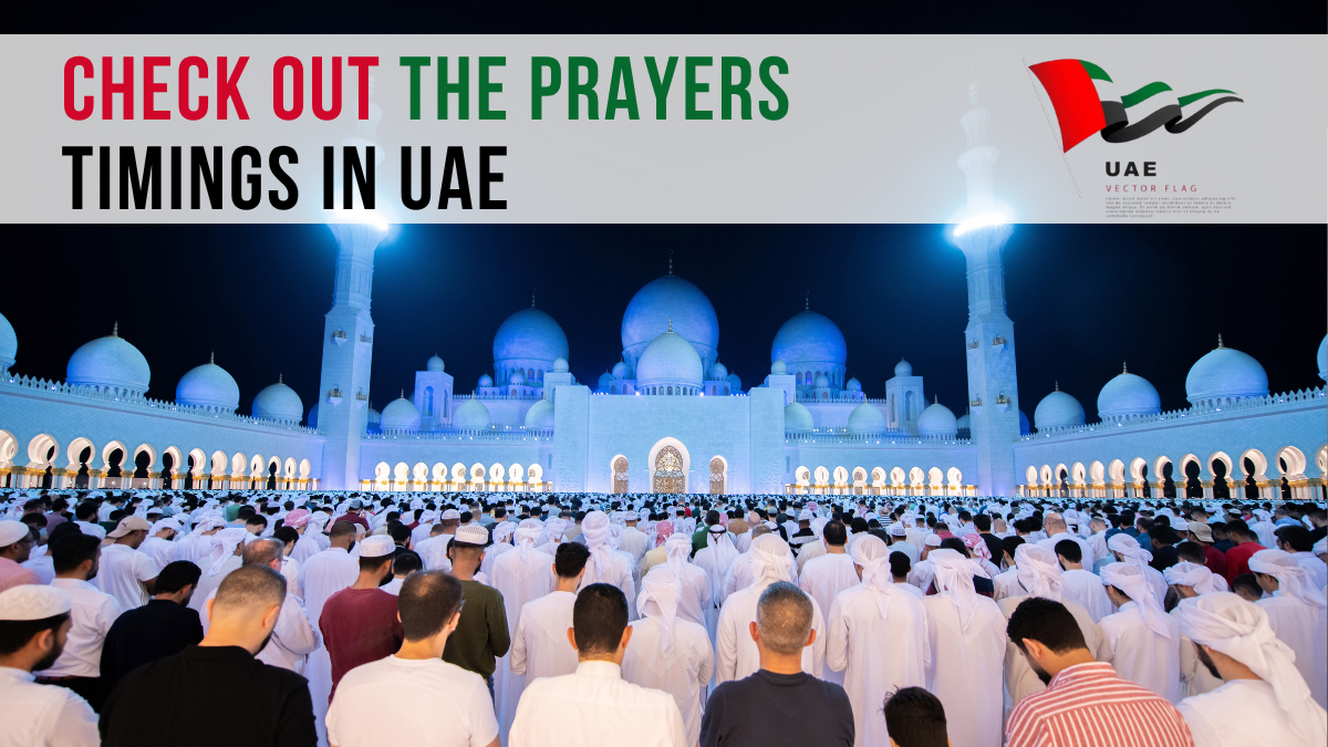 Muslim Prayer Timings in UAE, Imsak time in UAE, Iftar Timings in UAE, Fajr Time June Updated List