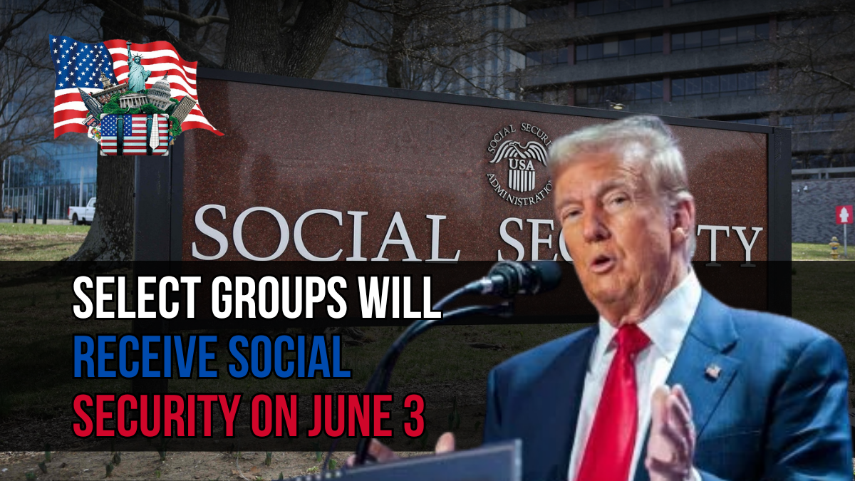 Only Select Groups Will Receive Social Security on June 3: Check If You’re Eligible