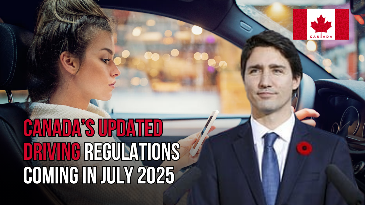 Canada’s Updated Driving Regulations Coming in July 2025 – Full Breakdown